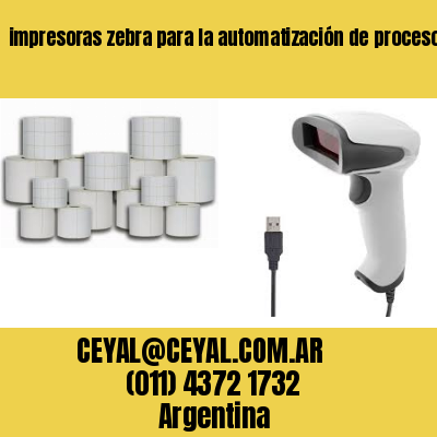 impresoras zebra para la automatización de procesos