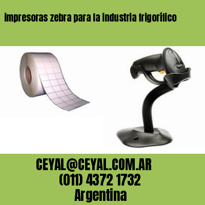impresoras zebra para la industria frigorífico