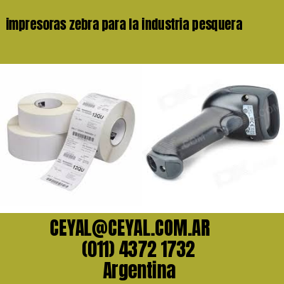 impresoras zebra para la industria pesquera