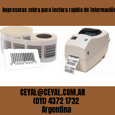 impresoras zebra para lectura rapida de información