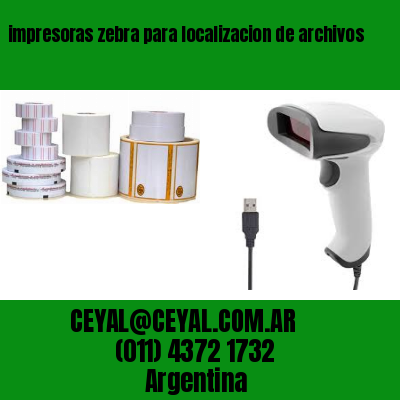 impresoras zebra para localizacion de archivos