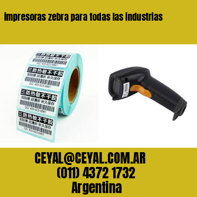 impresoras zebra para todas las industrias