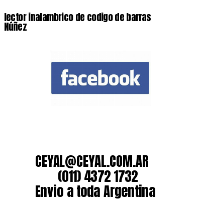 lector inalambrico de codigo de barras Núñez