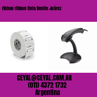ribbon ribbon tinta Benito Juárez