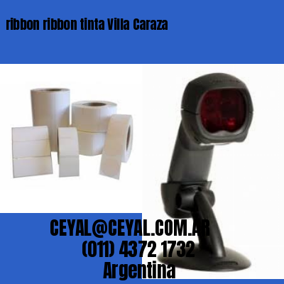 ribbon ribbon tinta Villa Caraza