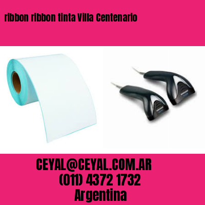 ribbon ribbon tinta Villa Centenario