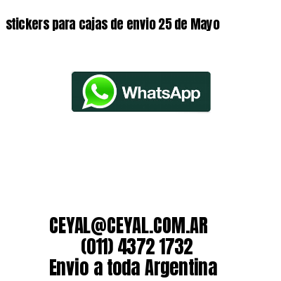stickers para cajas de envio 25 de Mayo