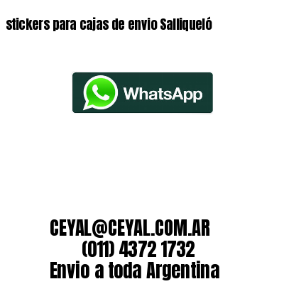 stickers para cajas de envio Salliqueló