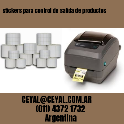stickers para control de salida de productos