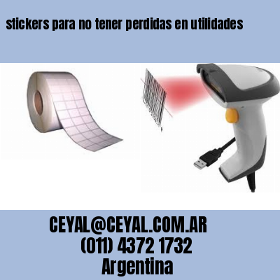 stickers para no tener perdidas en utilidades