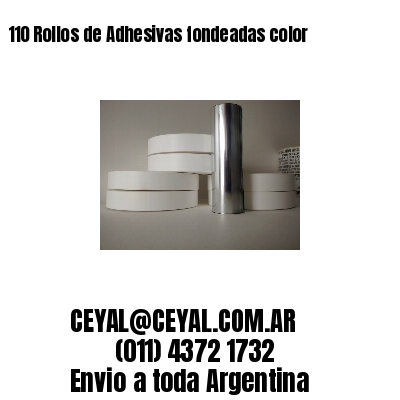 110 Rollos de Adhesivas fondeadas color 