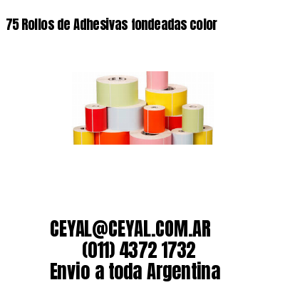 75 Rollos de Adhesivas fondeadas color