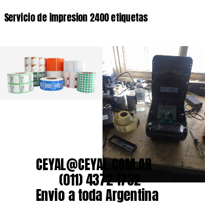 Servicio de impresion 2400 etiquetas