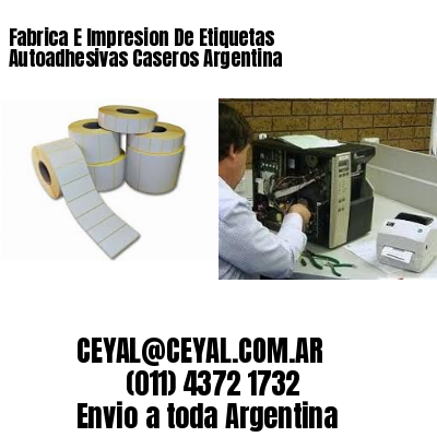 Fabrica E Impresion De Etiquetas Autoadhesivas Caseros Argentina