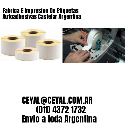 Fabrica E Impresion De Etiquetas Autoadhesivas Castelar Argentina
