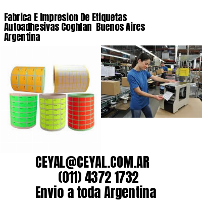 Fabrica E Impresion De Etiquetas Autoadhesivas Coghlan  Buenos Aires Argentina