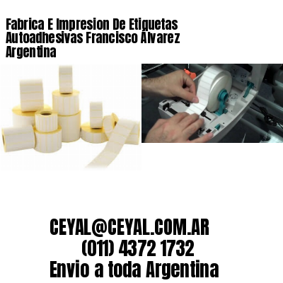 Fabrica E Impresion De Etiquetas Autoadhesivas Francisco Álvarez Argentina