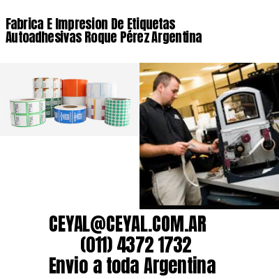 Fabrica E Impresion De Etiquetas Autoadhesivas Roque Pérez Argentina