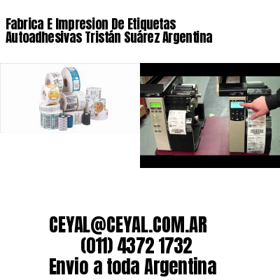 Fabrica E Impresion De Etiquetas Autoadhesivas Tristán Suárez Argentina