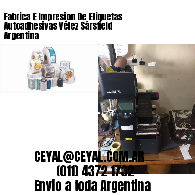 Fabrica E Impresion De Etiquetas Autoadhesivas Vélez Sársfield Argentina