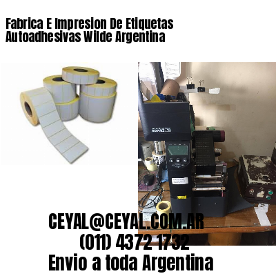 Fabrica E Impresion De Etiquetas Autoadhesivas Wilde Argentina
