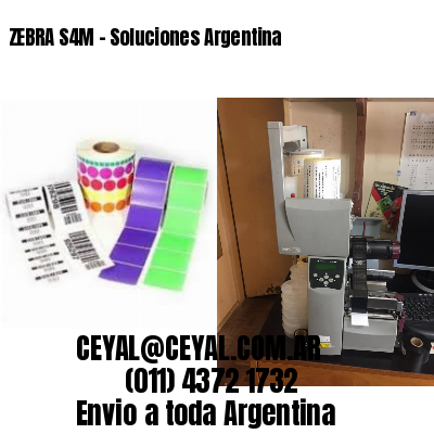 ZEBRA S4M – Soluciones Argentina