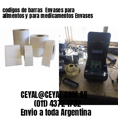 codigos de barras 	Envases para alimentos y para medicamentos Envases