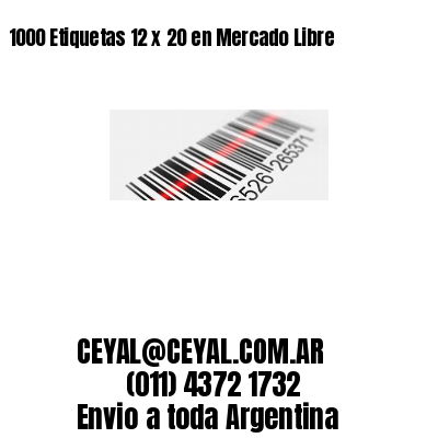 1000 Etiquetas 12 x 20 en Mercado Libre