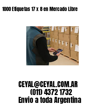 1000 Etiquetas 17 x 8 en Mercado Libre