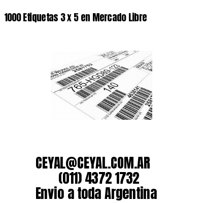 1000 Etiquetas 3 x 5 en Mercado Libre