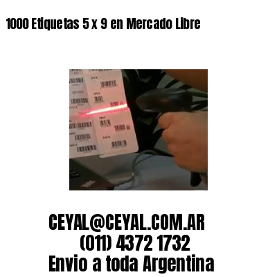 1000 Etiquetas 5 x 9 en Mercado Libre