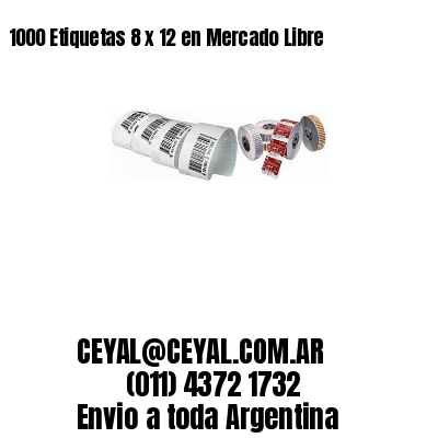 1000 Etiquetas 8 x 12 en Mercado Libre