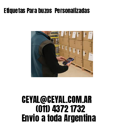 Etiquetas Para buzos  Personalizadas