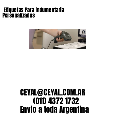 Etiquetas Para indumentaria  Personalizadas