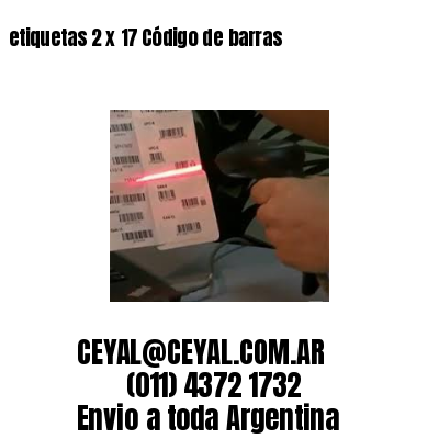 etiquetas 2 x 17 Código de barras