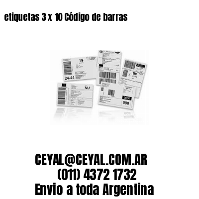 etiquetas 3 x 10 Código de barras