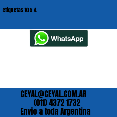 etiquetas 10 x 4