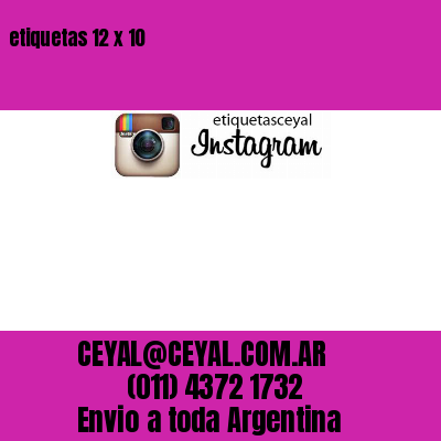 etiquetas 12 x 10