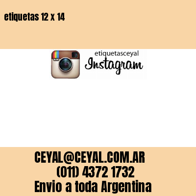 etiquetas 12 x 14