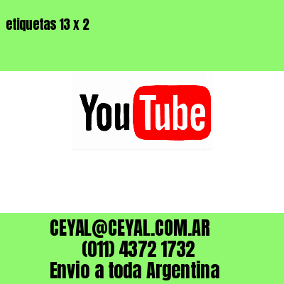 etiquetas 13 x 2