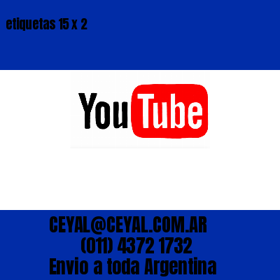 etiquetas 15 x 2