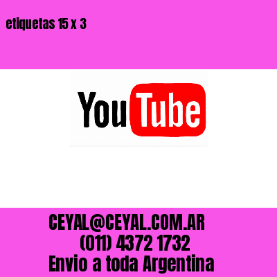 etiquetas 15 x 3