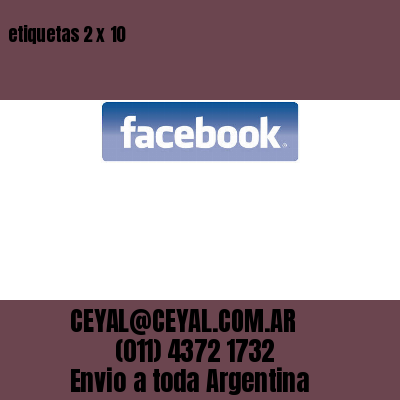 etiquetas 2 x 10