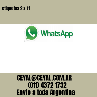 etiquetas 2 x 11