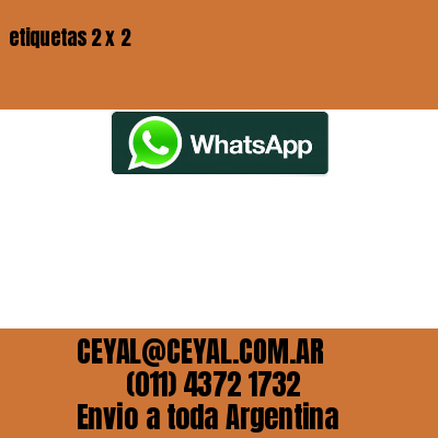 etiquetas 2 x 2