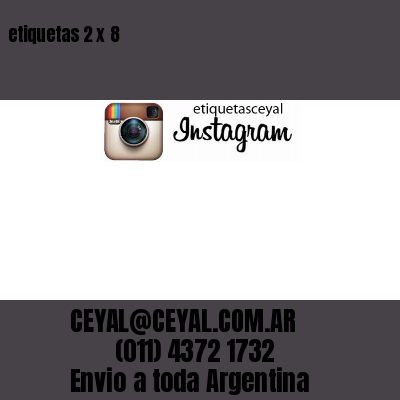 etiquetas 2 x 8