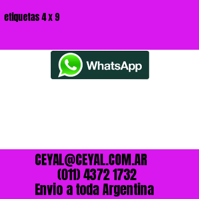 etiquetas 4 x 9