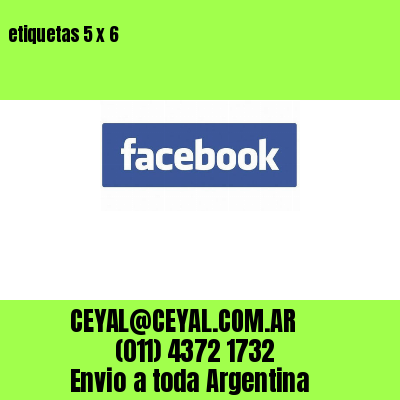 etiquetas 5 x 6