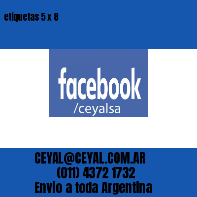 etiquetas 5 x 8