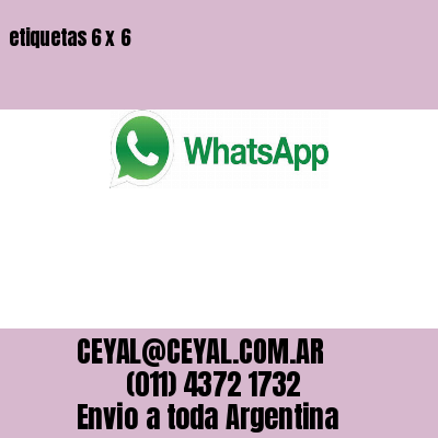 etiquetas 6 x 6